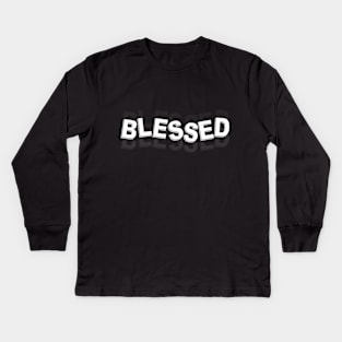 Blessed written message Kids Long Sleeve T-Shirt